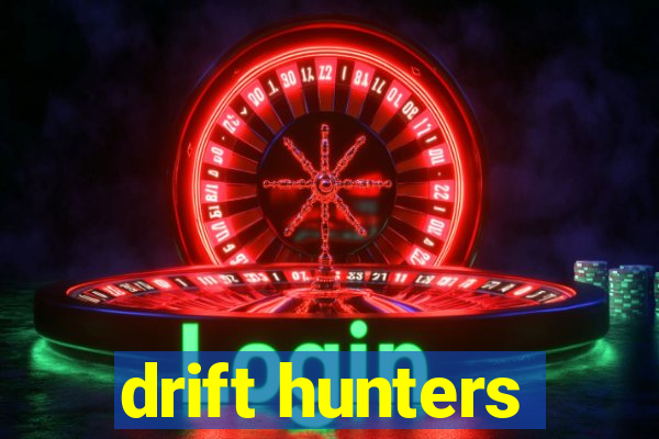 drift hunters